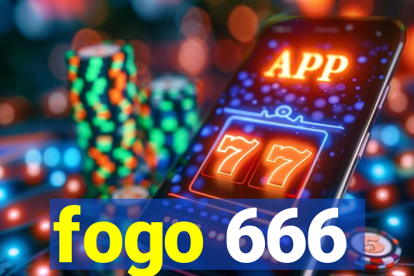 fogo 666